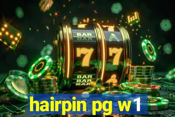 hairpin pg w1